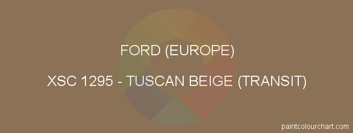 Ford (europe) paint XSC 1295 Tuscan Beige (transit)