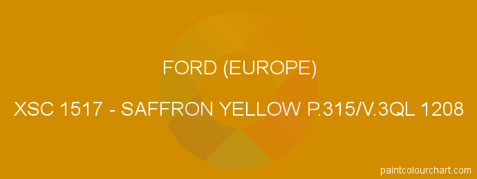 Ford (europe) paint XSC 1517 Saffron Yellow P.315/v.3ql 1208