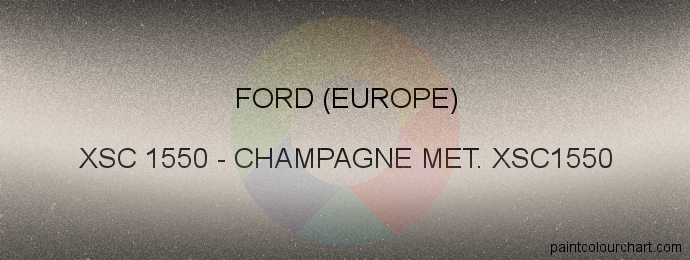 Ford (europe) paint XSC 1550 Champagne Met. Xsc1550
