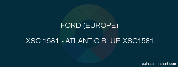Ford (europe) paint XSC 1581 Atlantic Blue Xsc1581