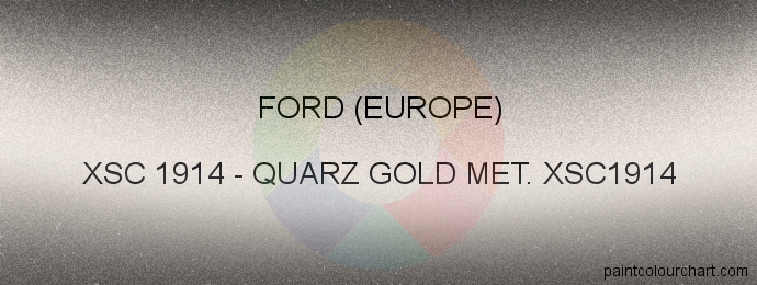 Ford (europe) paint XSC 1914 Quarz Gold Met. Xsc1914