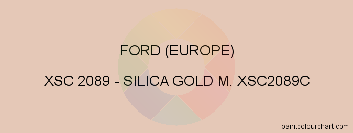 Ford (europe) paint XSC 2089 Silica Gold M. Xsc2089c