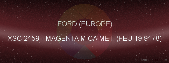 Ford (europe) paint XSC 2159 Magenta Mica Met. (feu 19 9178)
