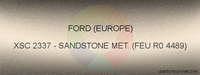 Ford (europe) paint XSC 2337 Sandstone Met. (feu R0 4489)