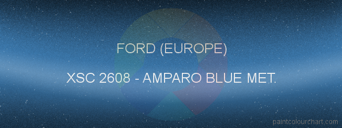 Ford (europe) paint XSC 2608 Amparo Blue Met.