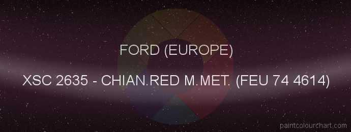 Ford (europe) paint XSC 2635 Chian.red M.met. (feu 74 4614)