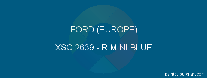 Ford (europe) paint XSC 2639 Rimini Blue