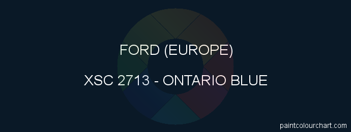 Ford (europe) paint XSC 2713 Ontario Blue
