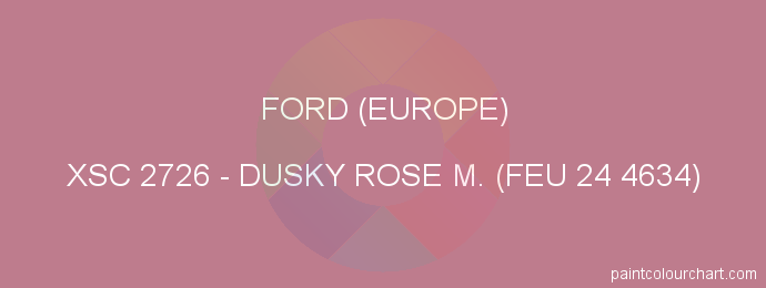 Ford (europe) paint XSC 2726 Dusky Rose M. (feu 24 4634)