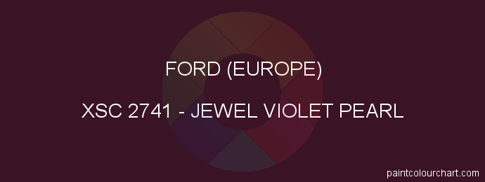 Ford (europe) paint XSC 2741 Jewel Violet Pearl