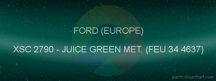 Ford (europe) paint XSC 2790 Juice Green Met. (feu 34 4637)