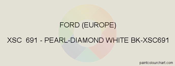 Ford (europe) paint XSC 691 Pearl-diamond White Bk-xsc691