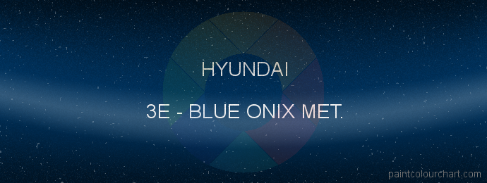 Hyundai paint 3E Blue Onix Met.