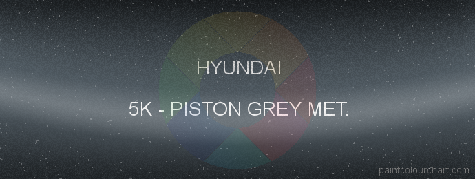 Hyundai paint 5K Piston Grey Met.