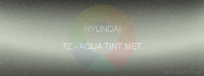 Hyundai paint 7Z Aqua Tint Met.
