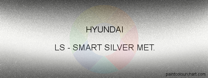 Hyundai paint LS Smart Silver Met.