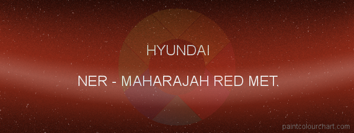 Hyundai paint NER Maharajah Red Met.