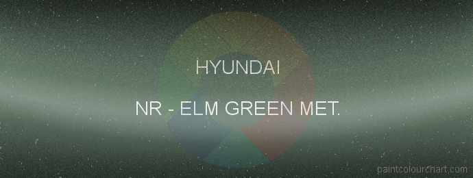 Hyundai paint NR Elm Green Met.
