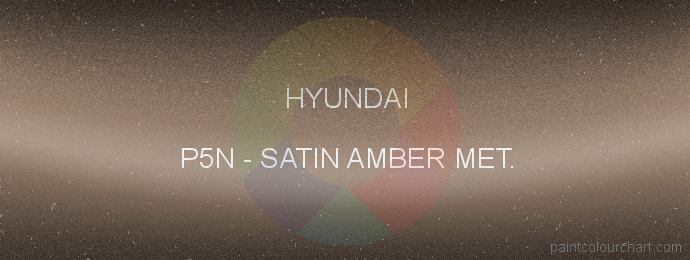 Hyundai paint P5N Satin Amber Met.
