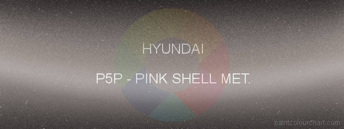Hyundai paint P5P Pink Shell Met.