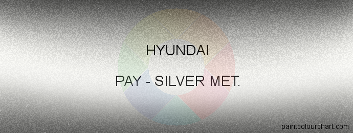 Hyundai paint PAY Silver Met.