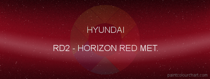 Hyundai paint RD2 Horizon Red Met.
