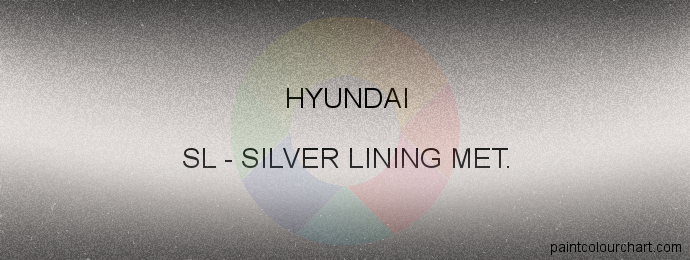 Hyundai paint SL Silver Lining Met.