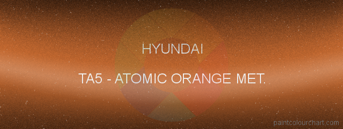 Hyundai paint TA5 Atomic Orange Met.