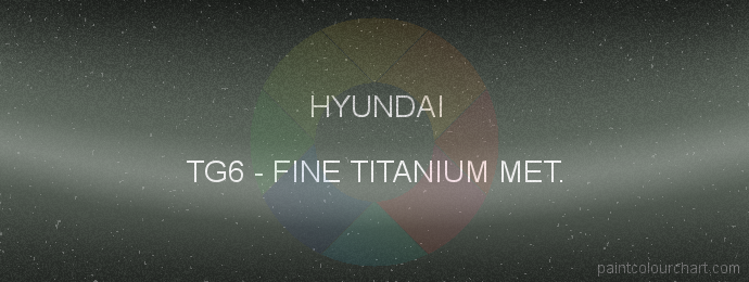Hyundai paint TG6 Fine Titanium Met.