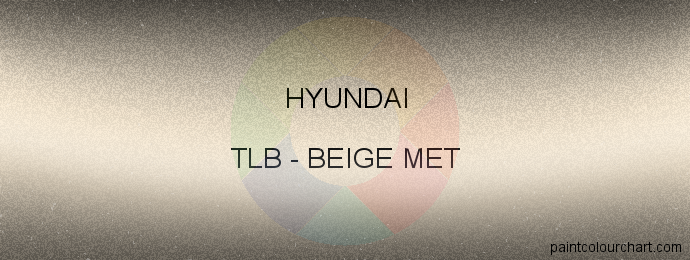 Hyundai paint TLB Beige Met