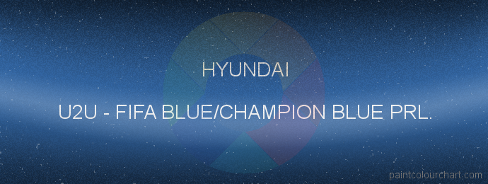 Hyundai paint U2U Fifa Blue/champion Blue Prl.