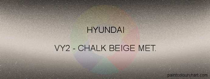 Hyundai paint VY2 Chalk Beige Met.