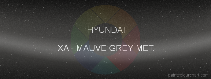 Hyundai paint XA Mauve Grey Met.