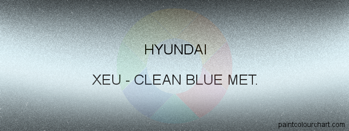Hyundai paint XEU Clean Blue Met.