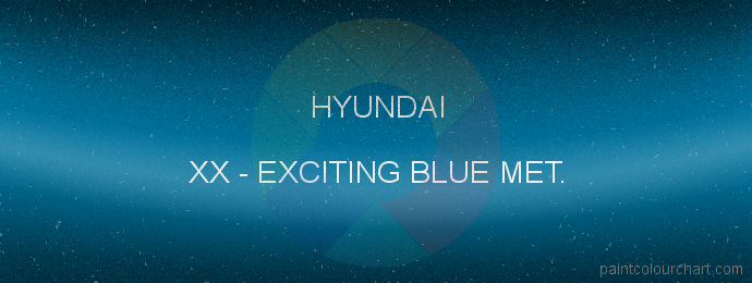 Hyundai paint XX Exciting Blue Met.