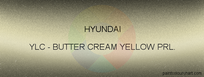Hyundai paint YLC Butter Cream Yellow Prl.