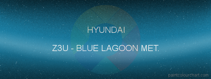 Hyundai paint Z3U Blue Lagoon Met.