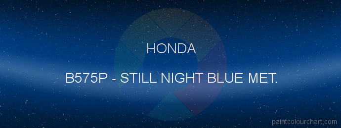 Honda paint B575P Still Night Blue Met.