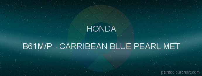Honda paint B61M/P Carribean Blue Pearl Met.