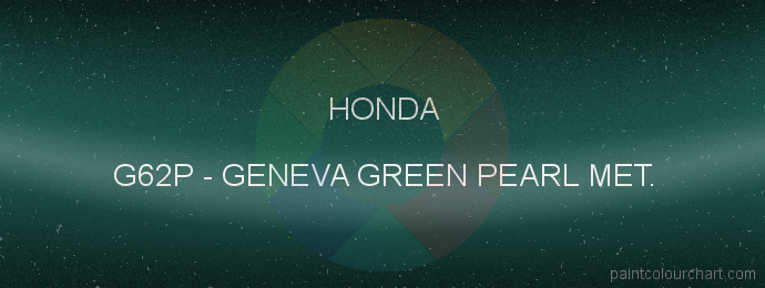 Honda paint G62P Geneva Green Pearl Met.