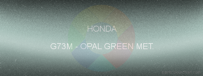 Honda paint G73M Opal Green Met.
