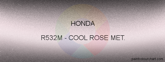 Honda paint R532M Cool Rose Met.