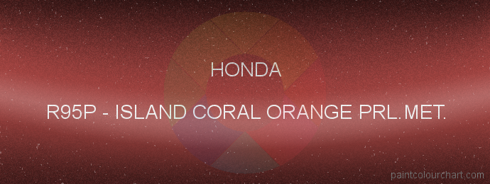 Honda paint R95P Island Coral Orange Prl.met.