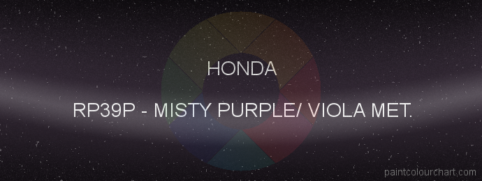 Honda paint RP39P Misty Purple/ Viola Met.