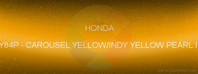 Honda paint Y84P Carousel Yellow/indy Yellow Pearl Ii