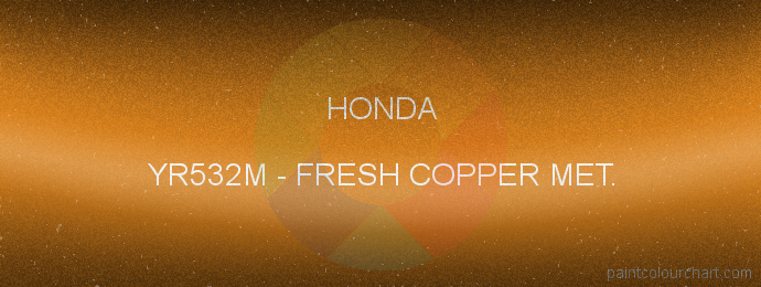 Honda paint YR532M Fresh Copper Met.