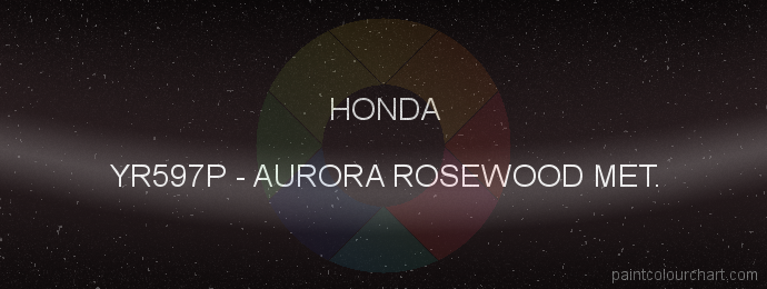Honda paint YR597P Aurora Rosewood Met.
