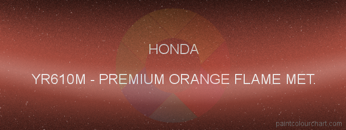 Honda paint YR610M Premium Orange Flame Met.