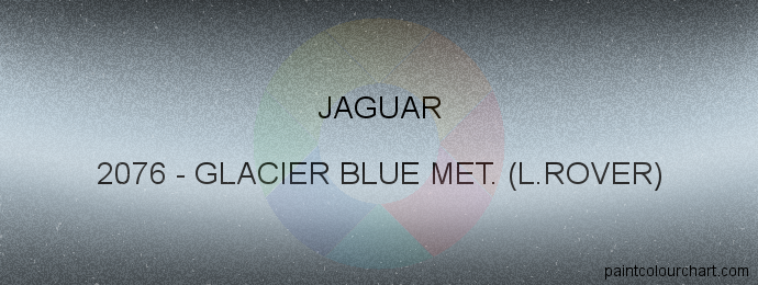 Jaguar paint 2076 Glacier Blue Met. (l.rover)