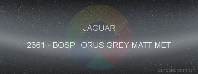 Jaguar paint 2361 Bosphorus Grey Matt Met.